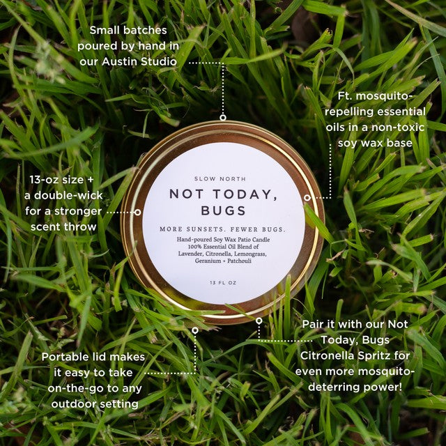 Not Today, Bugs — Citronella Soy Candle, 13oz